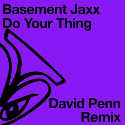 Basement Jaxx - Do Your Thing (David Penn Remix) [JAXX110D]